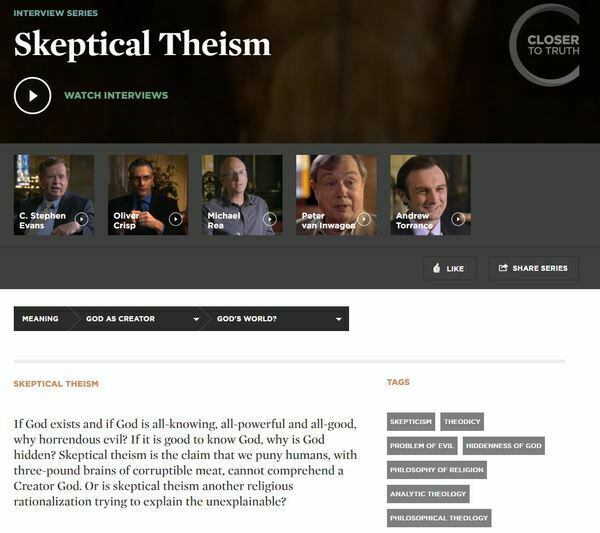 Closer To Truth Skeptical Theism